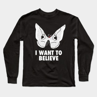 Mothman Believe (NEW!) Long Sleeve T-Shirt
